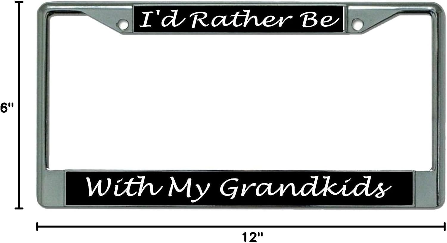 I'd Rather Be with My Grandkids Chrome License Plate Frame