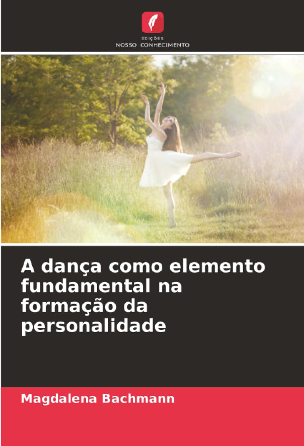 A dança como elemento fundamental na formação da personalidade