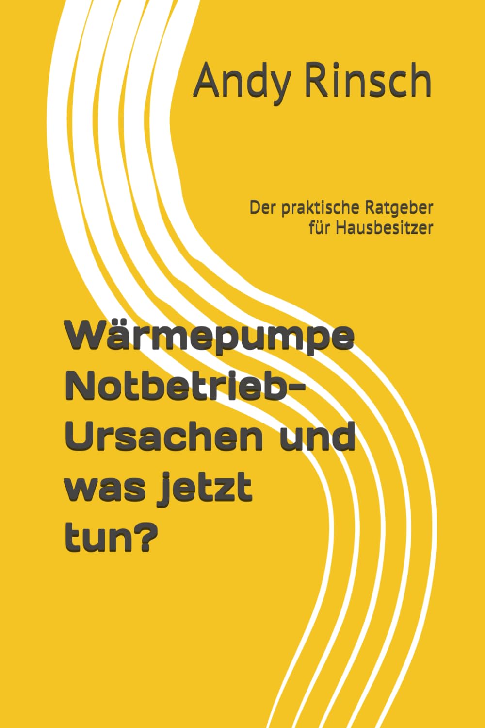 Wärmepumpe Notbetrieb-Ursachen und was jetzt tun?: Der praktische Ratgeber für Hausbesitzer