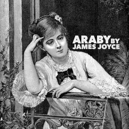 Page de couverture de Araby—a Classic Short Story by James Joyce