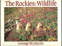 The Rockies: Wildlife 0919029191 Book Cover