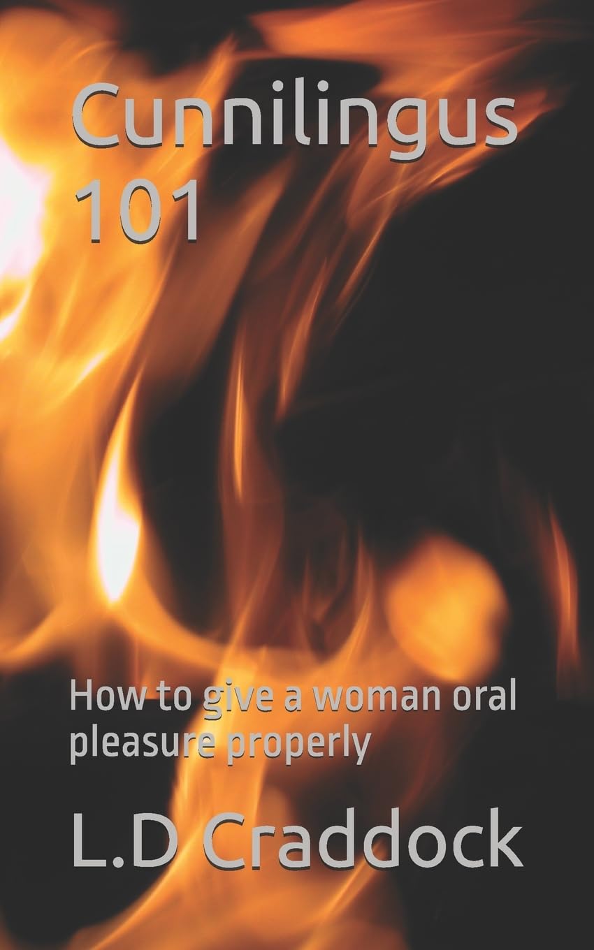 Cunnilingus 101: A Complete Guide to giving women oral pleasure