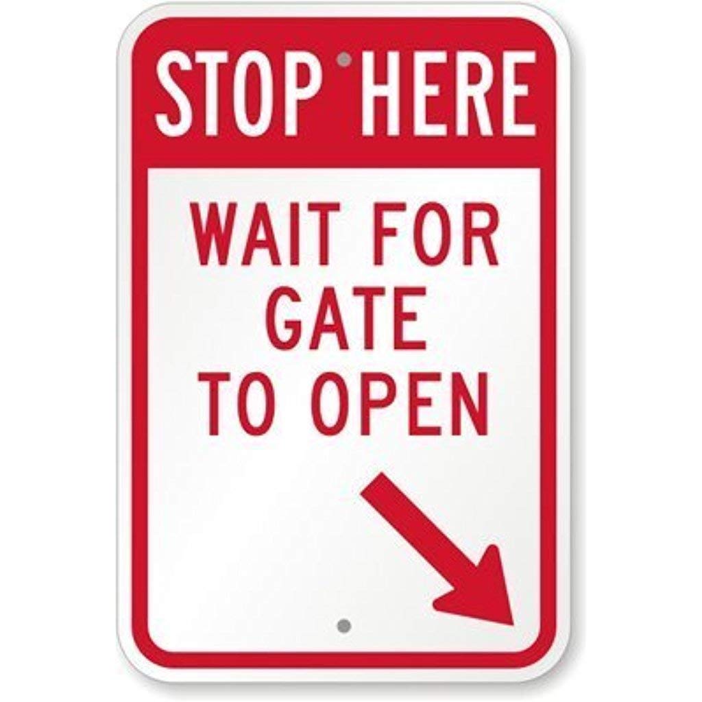 Inga Metal Road Sign Stop Here Wait For Gate To Open (With Right Bottom Arrow) Sign Metal Tin Sign 8x12 inches