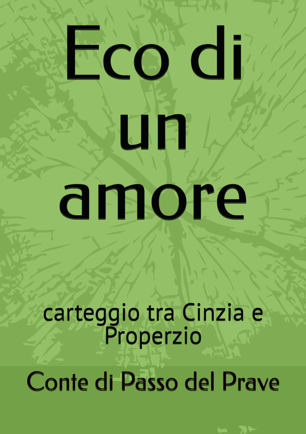 Eco di un amore: carteggio tra Cinzia e Properzio
