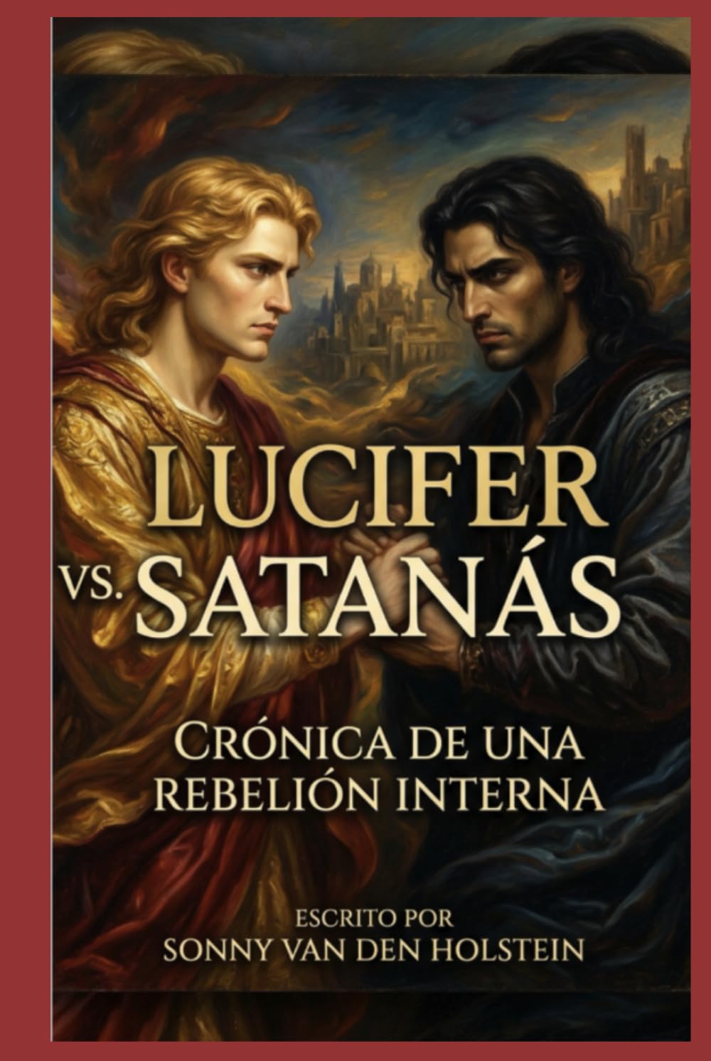 Satanás vs. Lucifer: Crónica de una rebelión interna