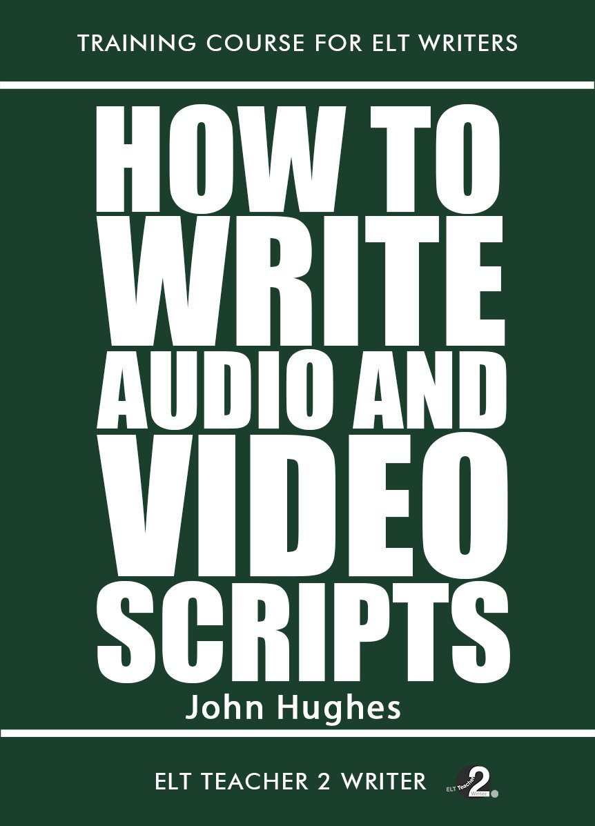 How To Write Audio And Video Scripts (Training Course For ELT Writers ...