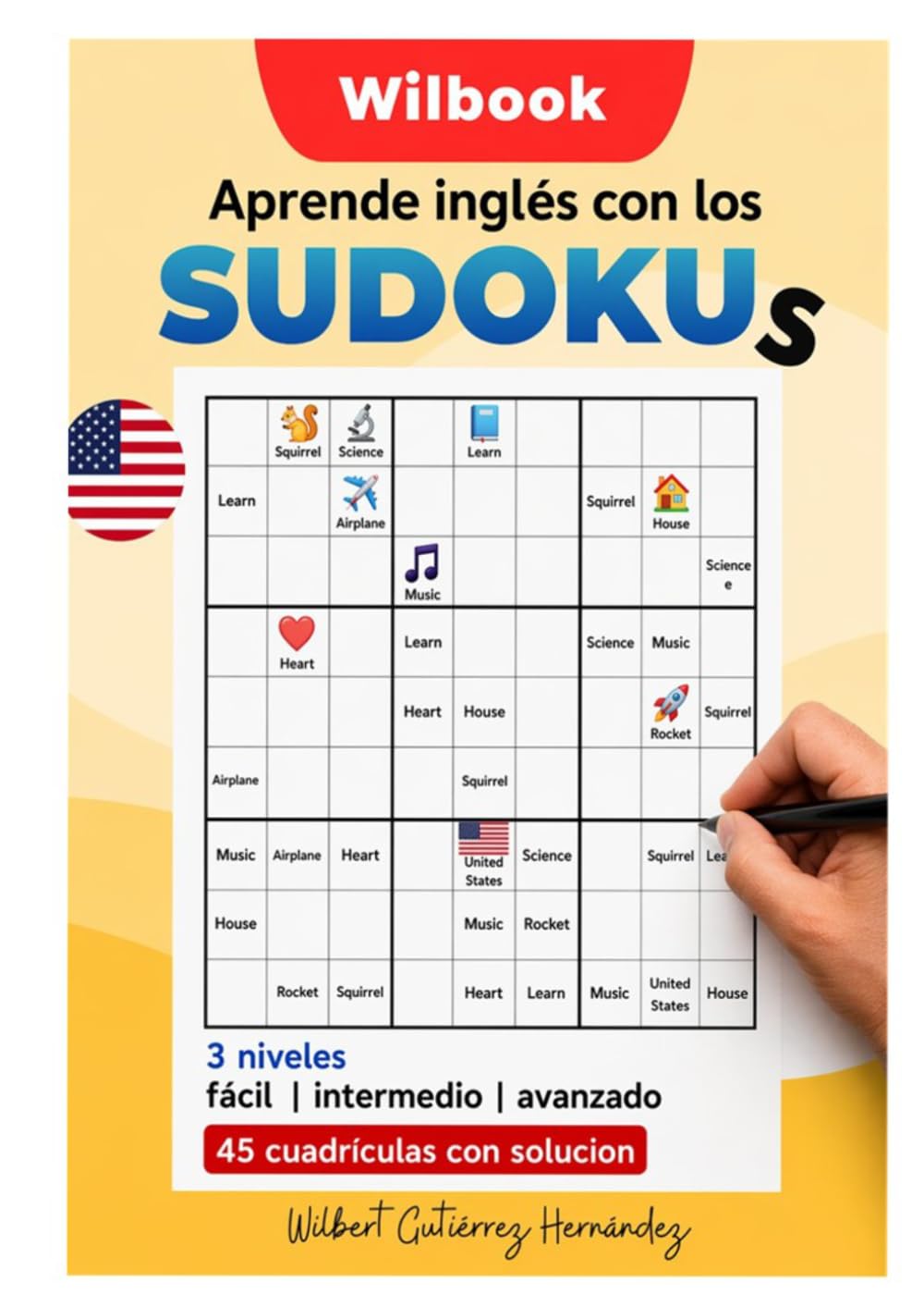 WILBOOK : Aprende Inglés con Sudoku: El juego de lógica que ayuda a memorizar vocabulario, mejorar la concentración y disfrutar el inglés cada día (Wilbook – Sudoku Lingüístico)