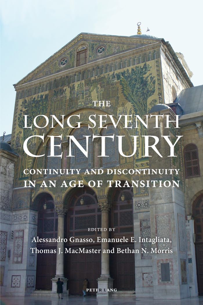 Buy The Long Seventh Century: Continuity and Discontinuity in an Age of Transition — BookShops.in