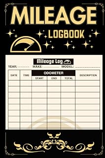 Mileage Log Book: Mileage Tracking Journal | Vehicle Distance Record | Travel Distance Diary for Taxation | 120 Pages | Size 6 x 9 inshes.