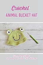 Crochet Animal Bucket Hat: Cute Bucket Hats to Keep You Cool This Summer: Animal Bucket Hat for All Sizes - Buy now