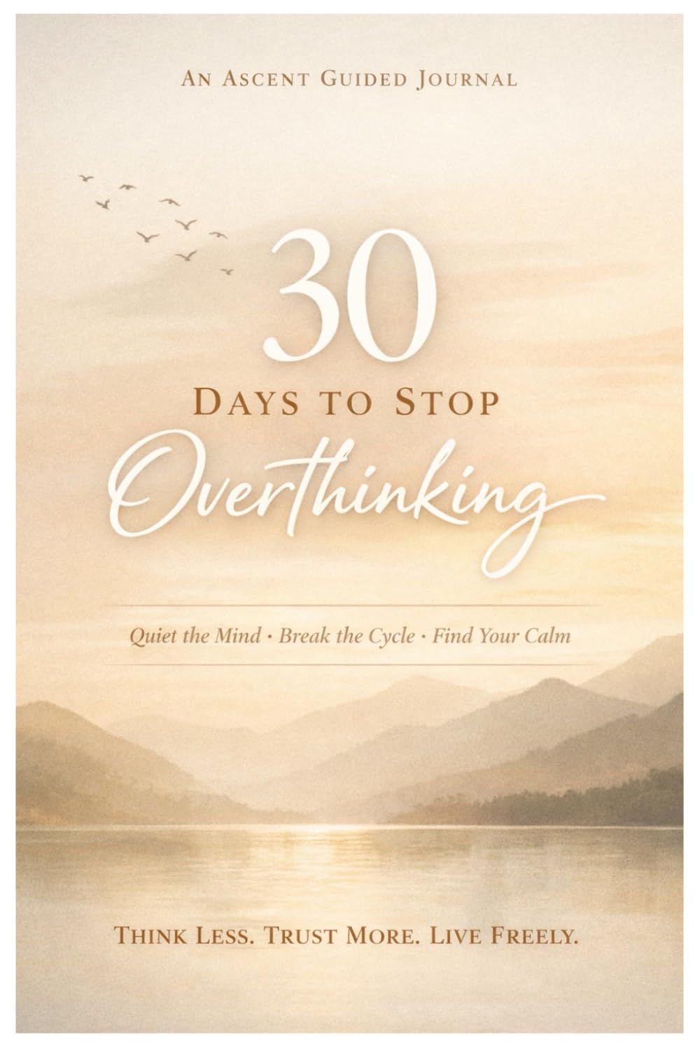 30 Days to Stop Overthinking