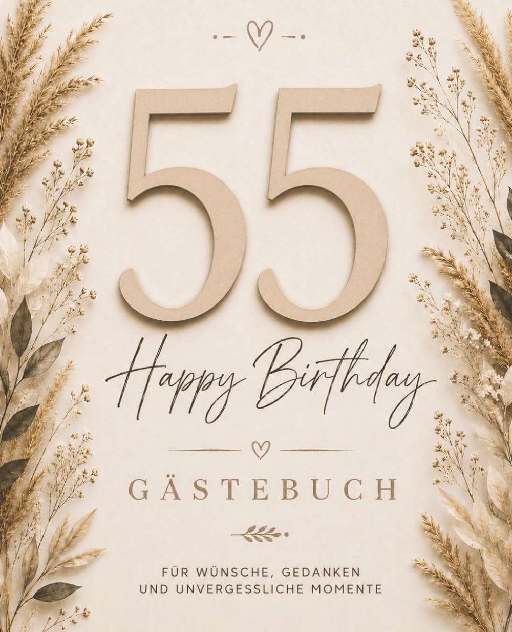 Gästebuch zum 55. Geburtstag – Boho Edition: Wunderschönes Erinnerungsbuch für liebe Wünsche, Herzensmomente und besondere Erinnerungen