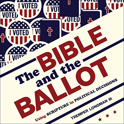 The Bible and the Ballot by Tremper Longman III episode artwork