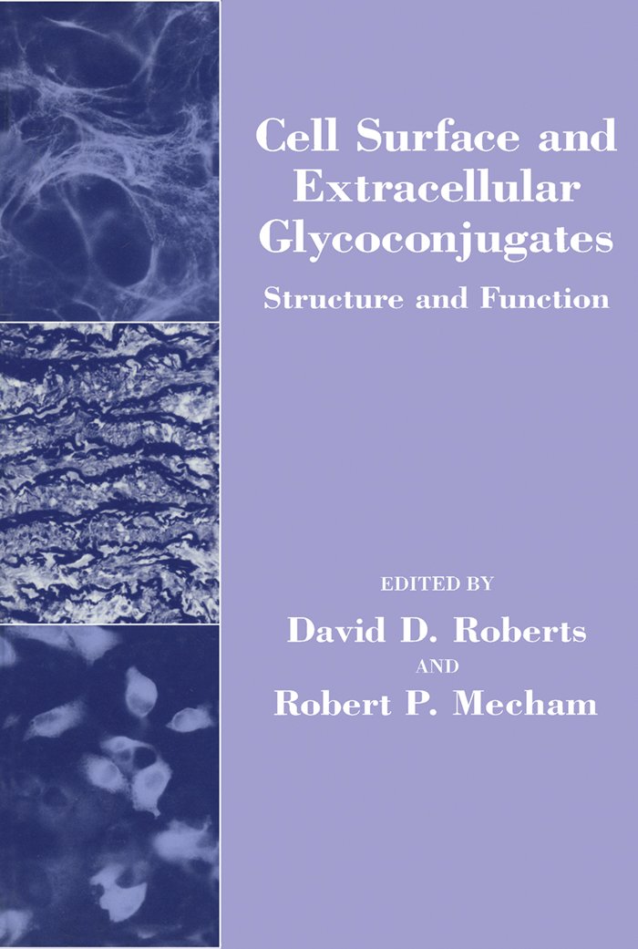 Cell Surface and Extracellular Glycoconjugates: Structure and Function (Biology of Extracellular Matrix)