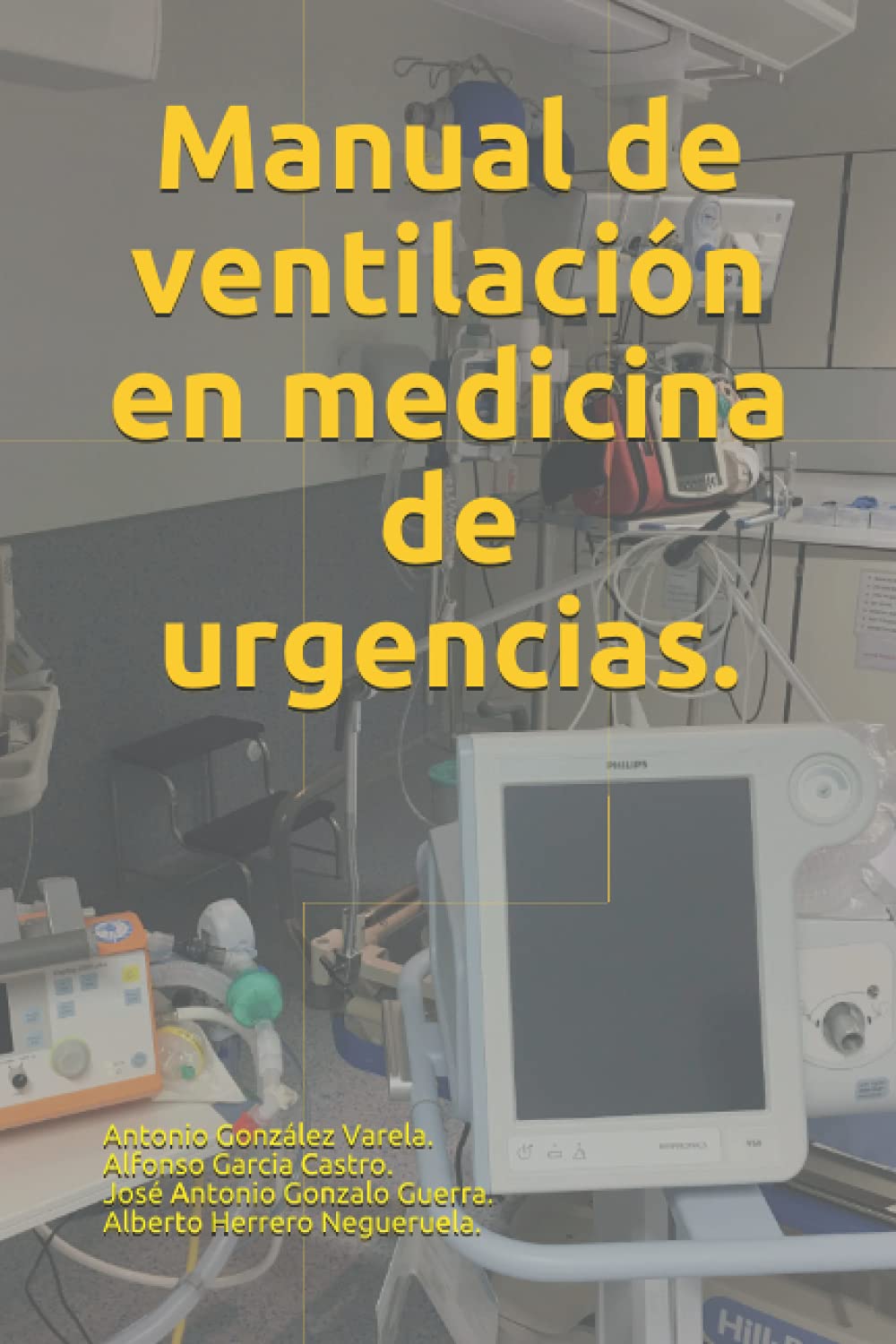 Manual de ventilación en medicina de urgencias.