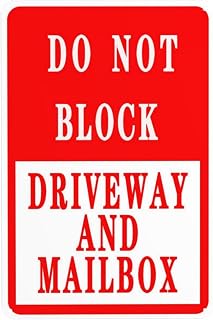 Notice Sign - Do Not Block Driveway and Mailbox Parking Weatherproof Street Sign Outdoor Warning Aluminum Sign 8 X 12 Inch, 8x12 inches