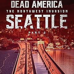 Page de couverture de Dead America: Seattle, Part 2