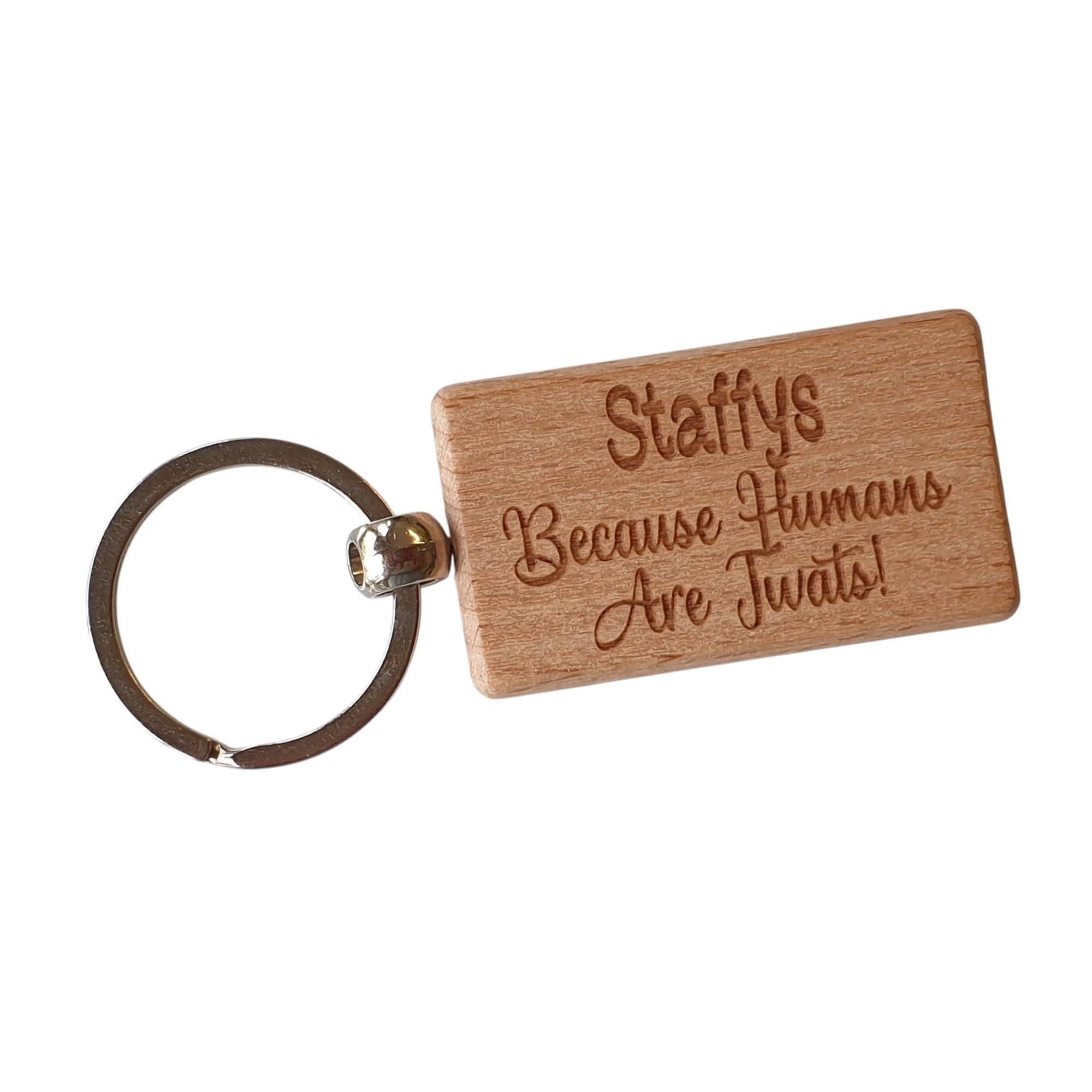 Decalarama Brown Staffy Keyring Gift Because Humans Are Twats Cute Engraved Wooden Dow Owner Key Fob Fun Novelty Nice Custom Present