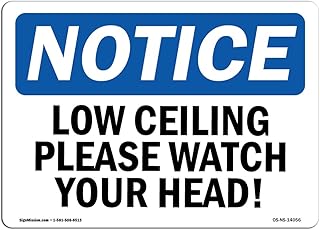 OSHA Notice Signs - Low Ceiling Please Watch Your Head! Sign | Extremely Durable Made in The USA Signs or Heavy Duty Vinyl Label | Protect Your Construction Site, Warehouse & Business