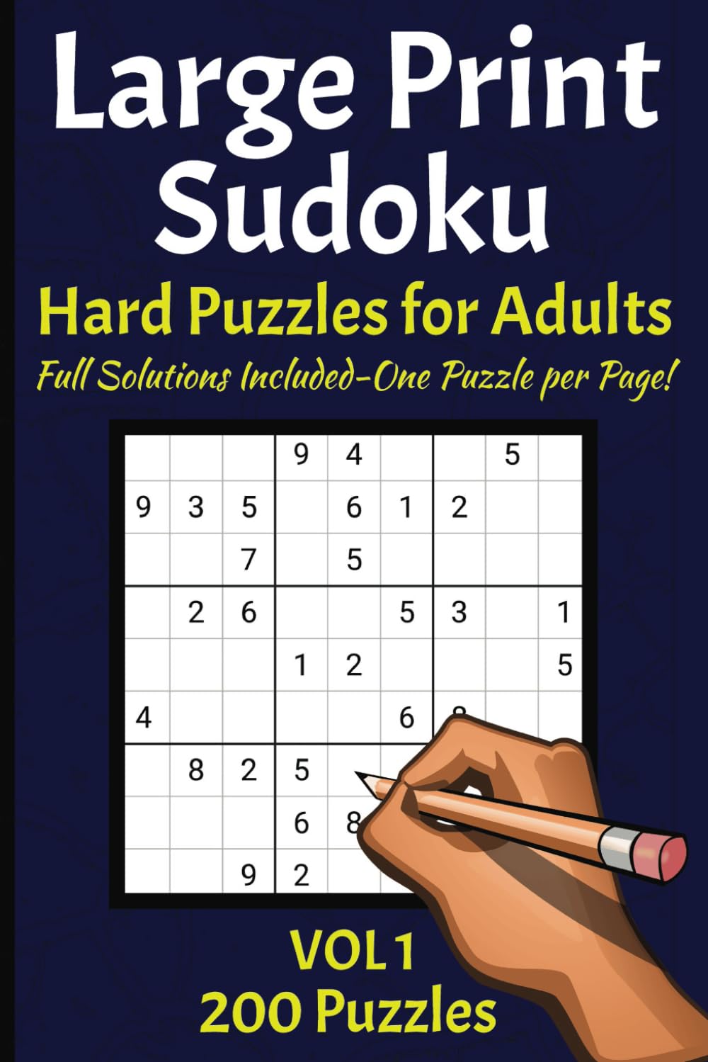 Large Print Hard Sudoku VOL1 Large Print Hard Sudoku Puzzle Book for