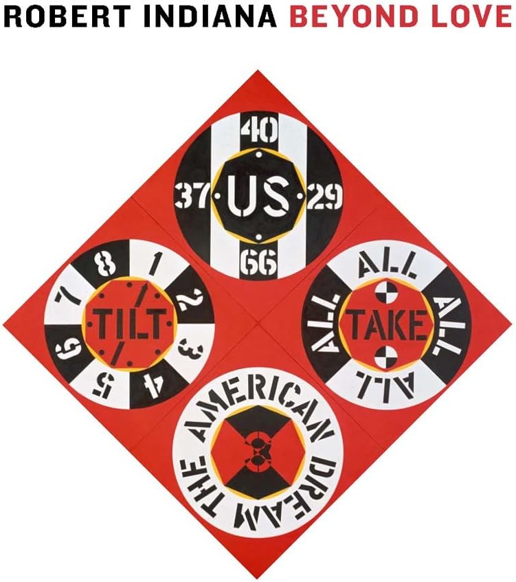 Robert Indiana: Beyond Love (Bioethics)