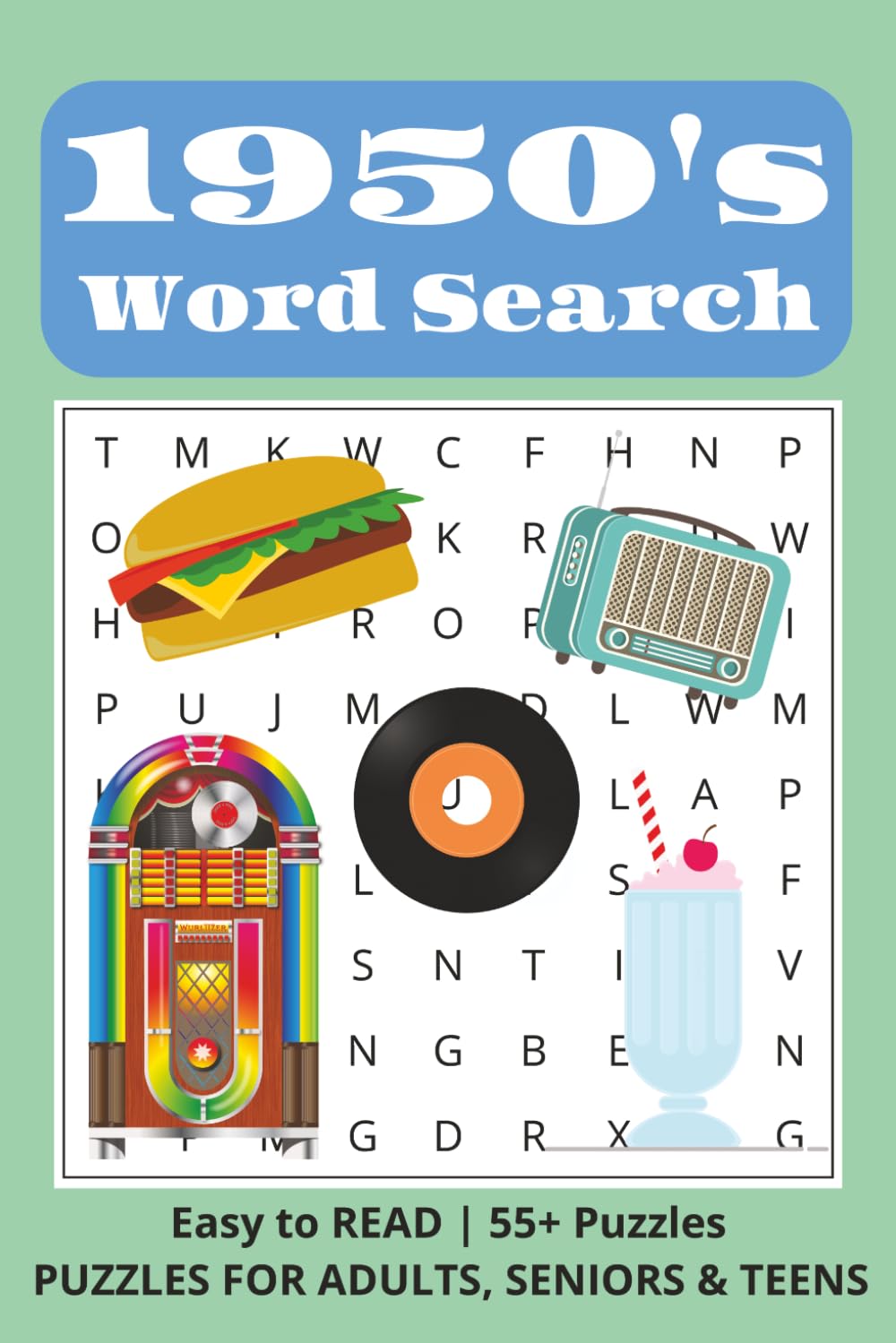 1950s Word Search: Retro 1950s Word Search Puzzles Featuring Classic Cars, Diners, Rock & Roll, Sock Hops, and Vintage Americana (Decades of Nostalgia