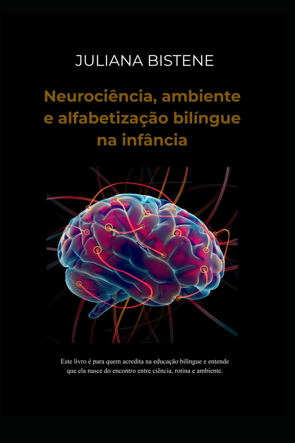 Neurociência, ambiente e alfabetização bilíngue na infância