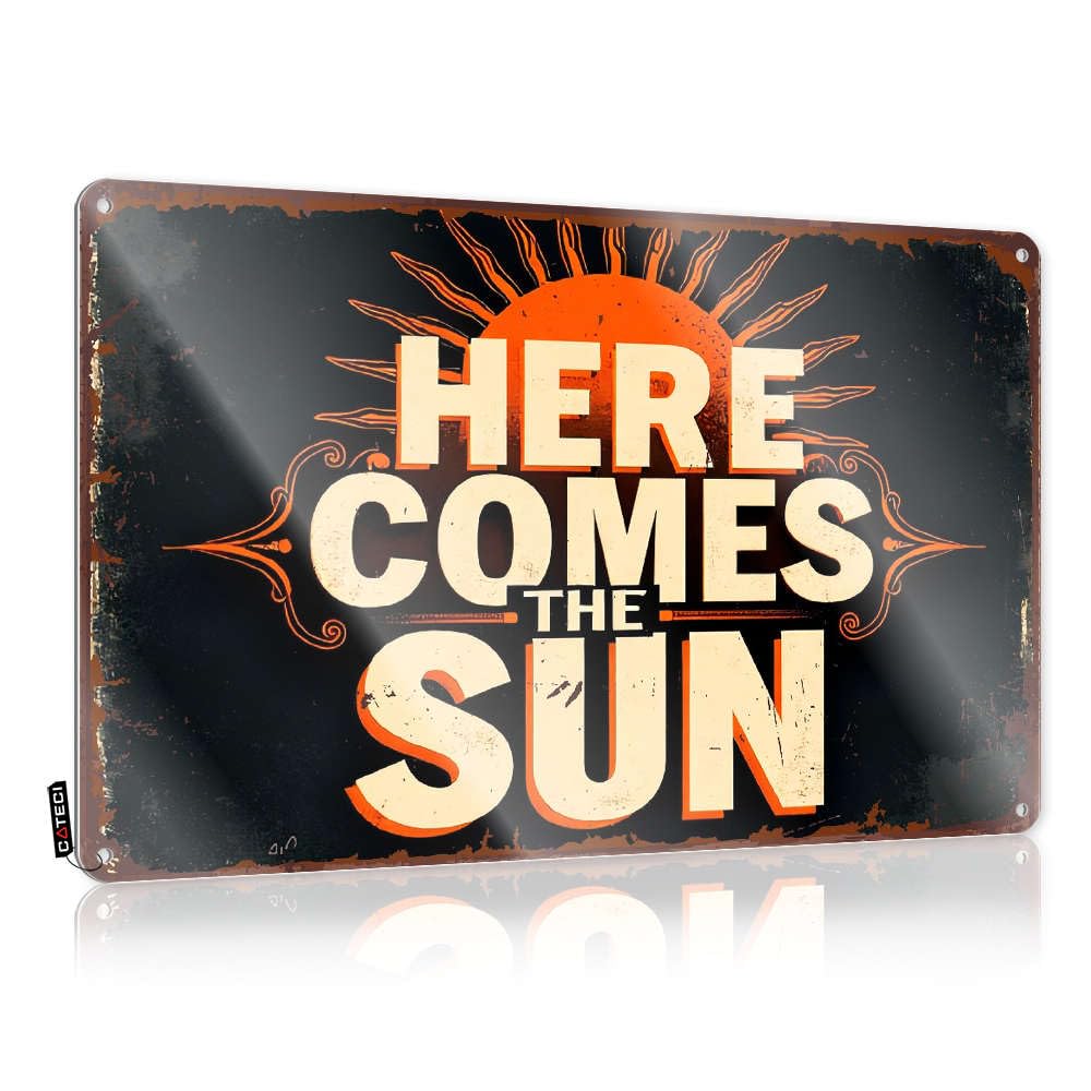 Sujd Colour Here Comes The Sun. Funny Sign Tinsign | Patriotic Warning Decorative Wall Art(30X40cm)
