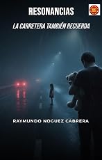 «Резонансы: Дорога тоже помнит» (испанское издание)