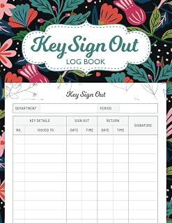 Key Sign Out Log Book: Key Register Log Book (Size 8.5 x 11 Inches, 130 Pages) - Key Control Log Book to Keep Track of Names, Dates, & Time Keys Were Taken & Returned
