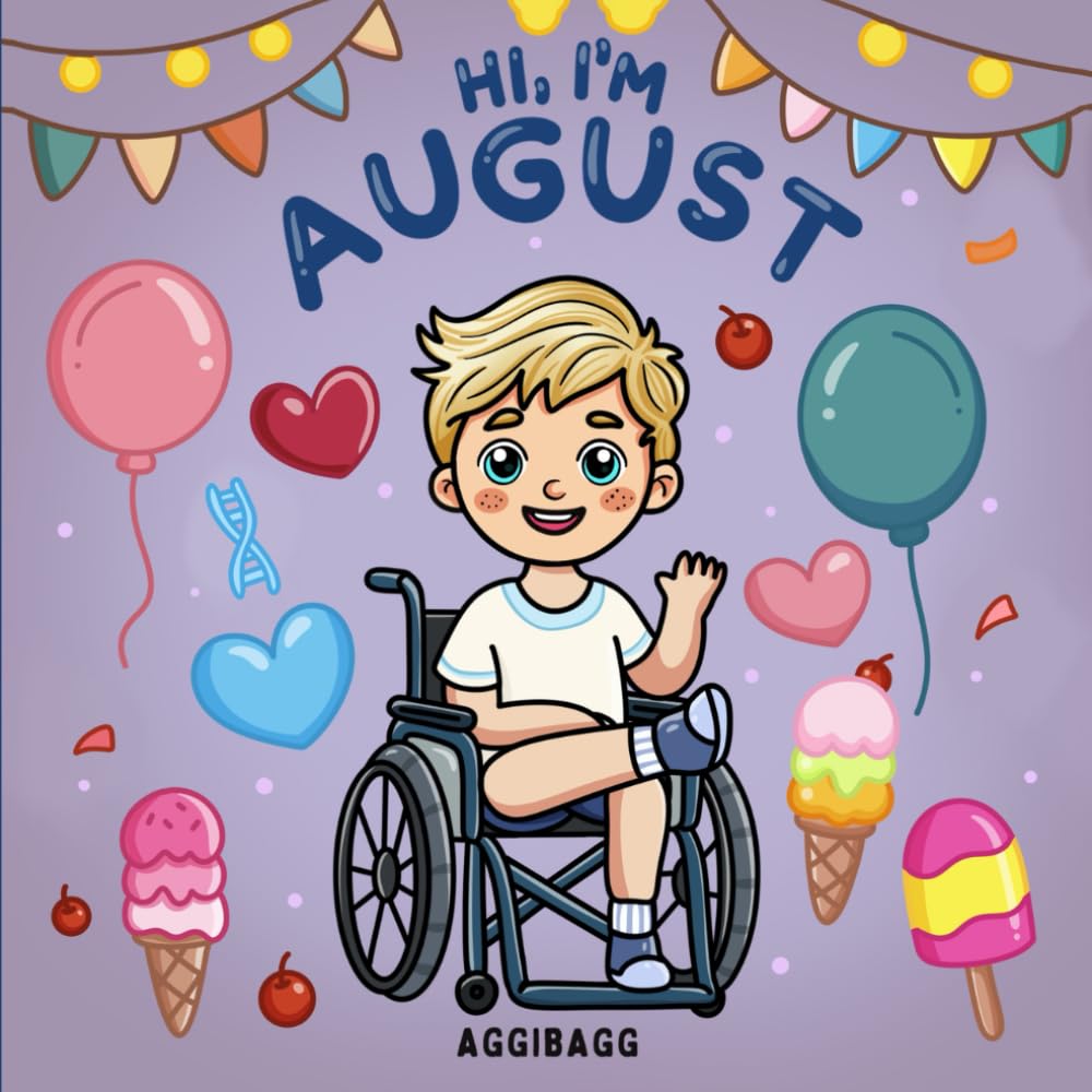 Hi, I'm August: A Coloring Book Celebrating Differences and Inspiring Inclusion for All Ages (Add Color to August’s World)