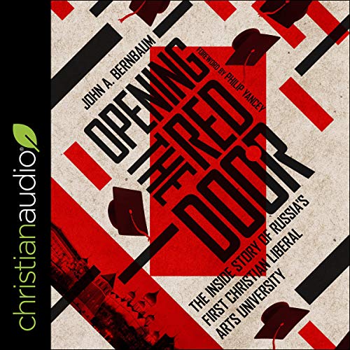Opening the Red Door by John A. Bernbaum, Philip Yancey - foreword episode artwork