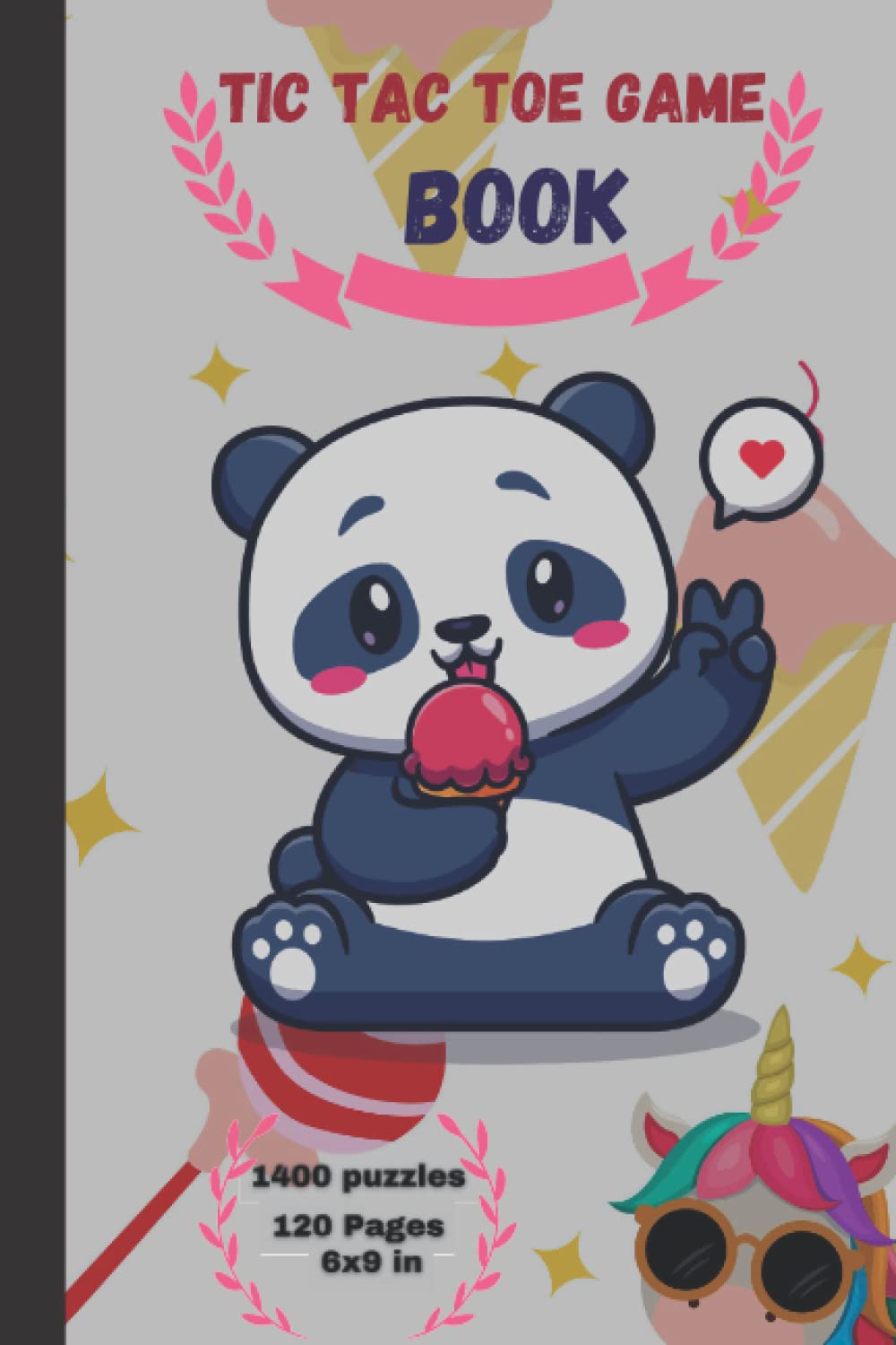 Tic Tac Toe Game Book 1400 Puzzles: Cute Panda Rainbows Pink Flowers With Instructions and Scorecard Travel Size