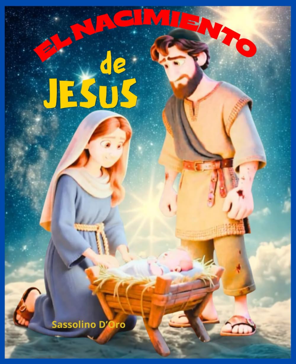 EL NACIMIENTO DE JESÚS Libro infantil. Fácil de leer. Totalmente ilustrado.