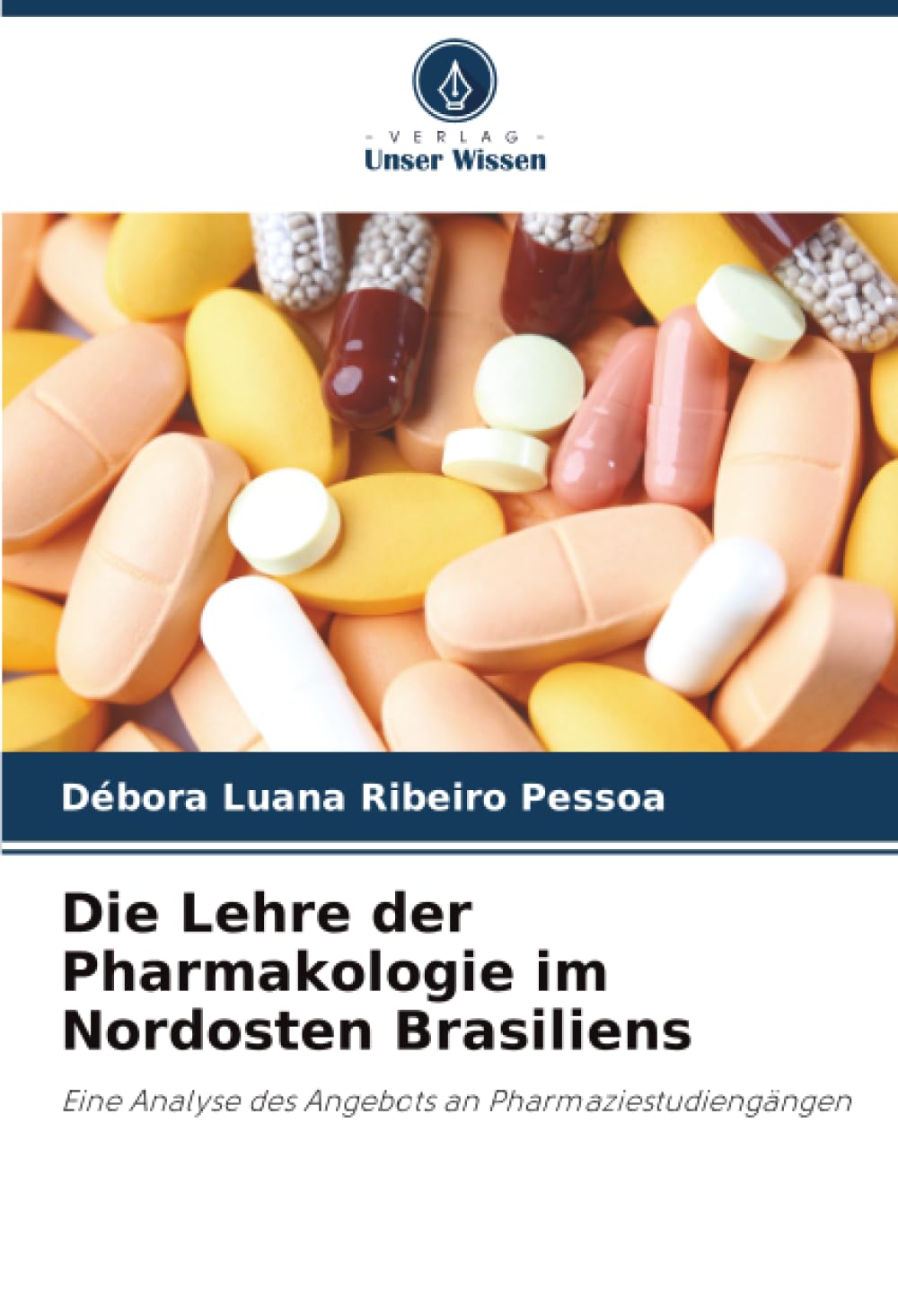 Die Lehre der Pharmakologie im Nordosten Brasiliens: Eine Analyse des Angebots an Pharmaziestudiengängen