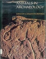 Animals in Archaeology 0214653404 Book Cover