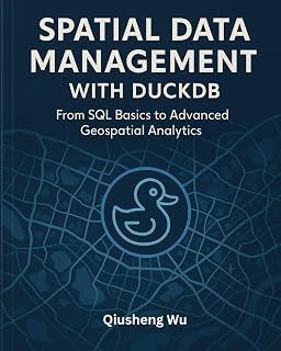 Spatial Data Management with DuckDB: From SQL Basics to Advanced Geospatial Analytics
