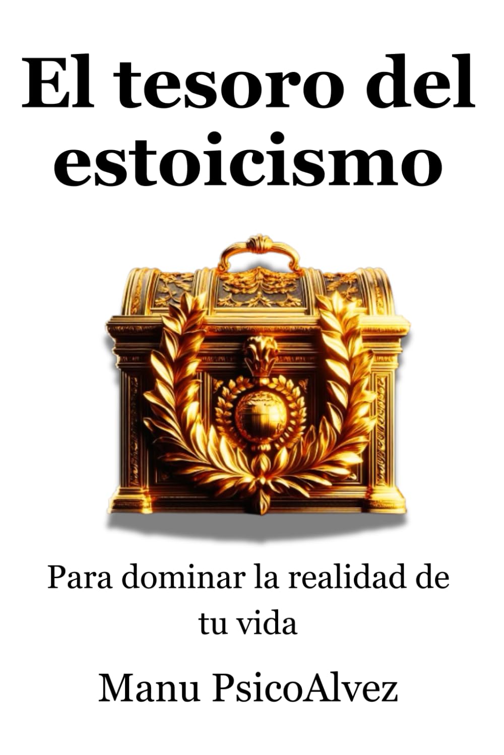 El tesoro del estoicismo para dominar la realidad de tu vida