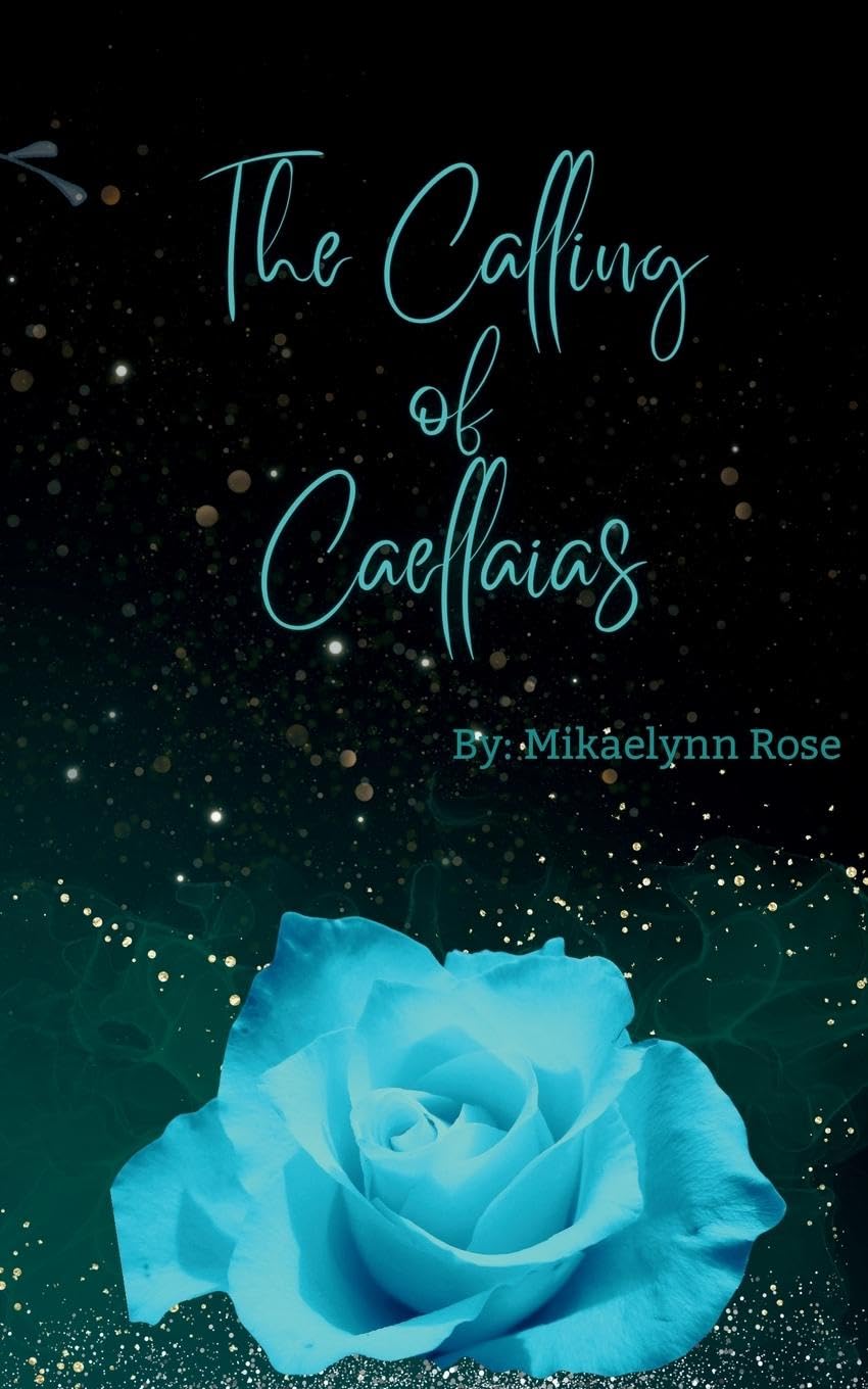 The Calling of Caellaias (The Kingdom of Caellaias)