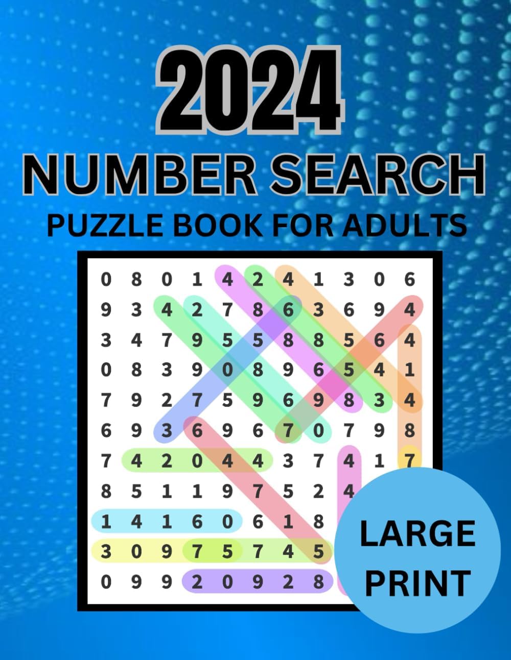 2024 Number Search Puzzle Book for Adults Large Print