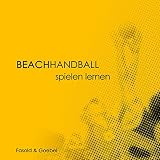 Beachhandball: Spielen lernen