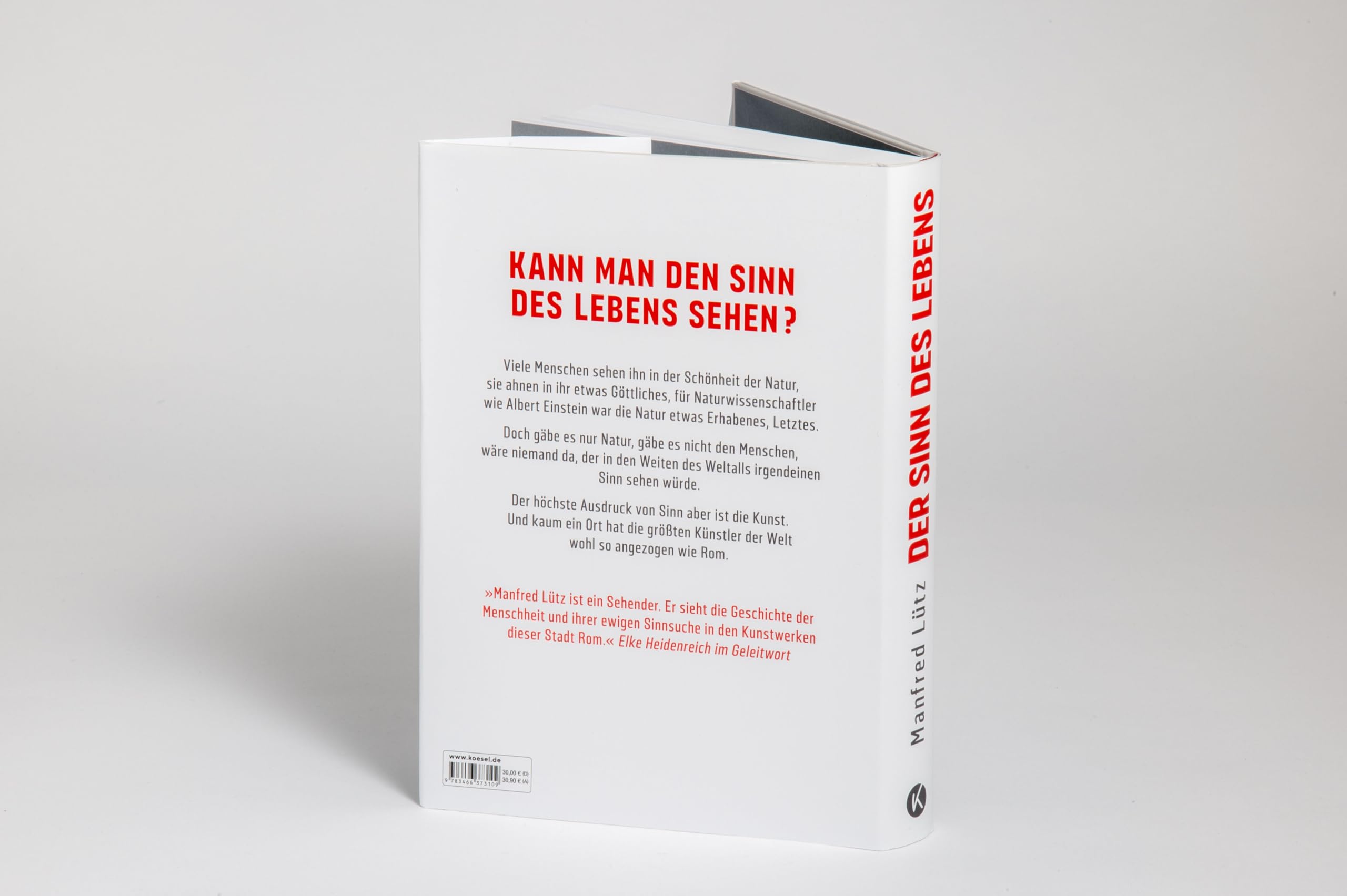 Der Sinn des Lebens: Mit einem Geleitwort von Elke Heidenreich. Hochwertige Ausstattung, mit zahlreichen vierfarbigen Abbildungen - - - SPIEGEL-Bestseller