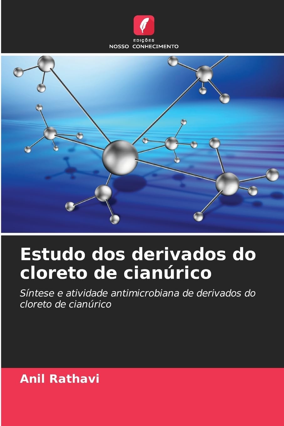 Estudo dos derivados do cloreto de cianúrico: Síntese e atividade antimicrobiana de derivados do cloreto de cianúrico
