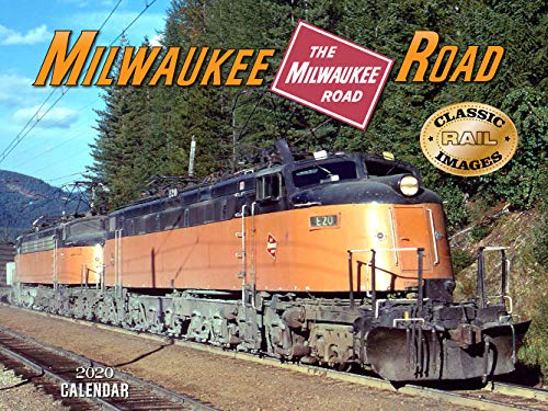 Milwaukee Road 2020 Calendar (Classic Rail Images)