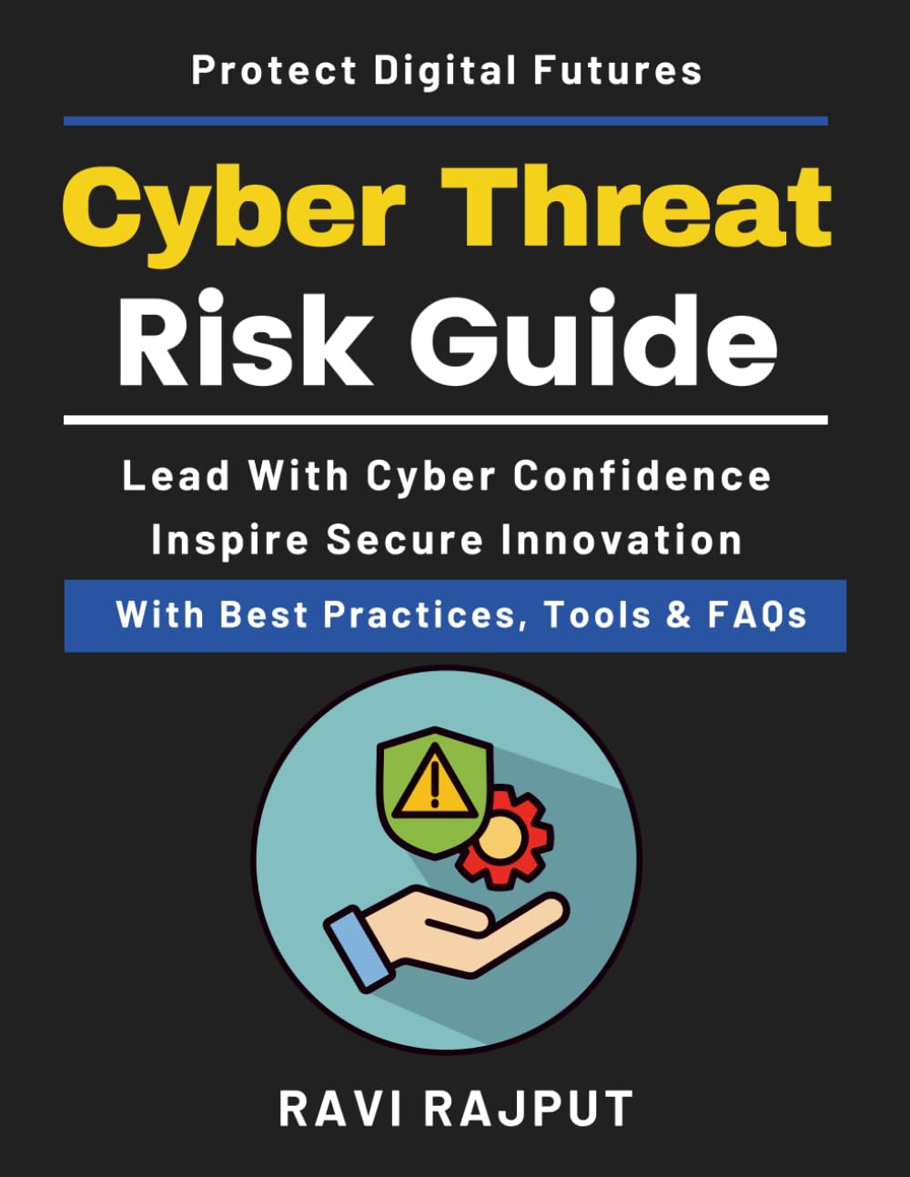 Cyber Threat Risk Guide: threat intelligence models | digital risk management | risk frameworks non fiction | security risk assessment book | Risk Mitigation Strategies | Cyber Threat Assessment Model