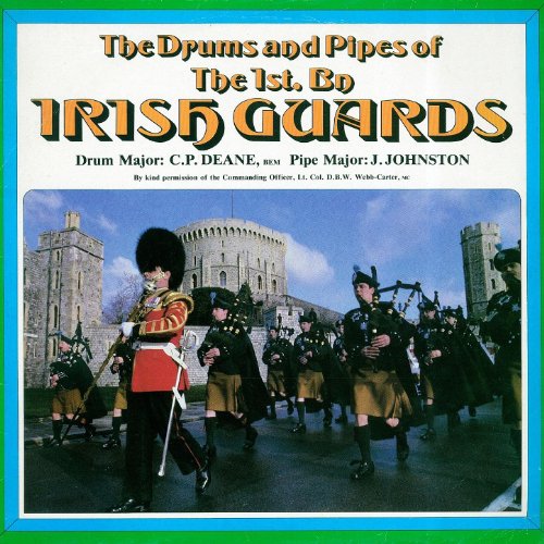Play Irish Guards by The Drums & Pipes of the 1st Bn., Irish Guards on