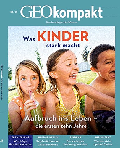 GEOkompakt / GEOkompakt 47/2016 - Kindheit GEOkompakt / GEOkompakt 47/2016 - Kindheit