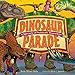 Dinosaur Parade: A Spectacle of Prehistoric Proportions