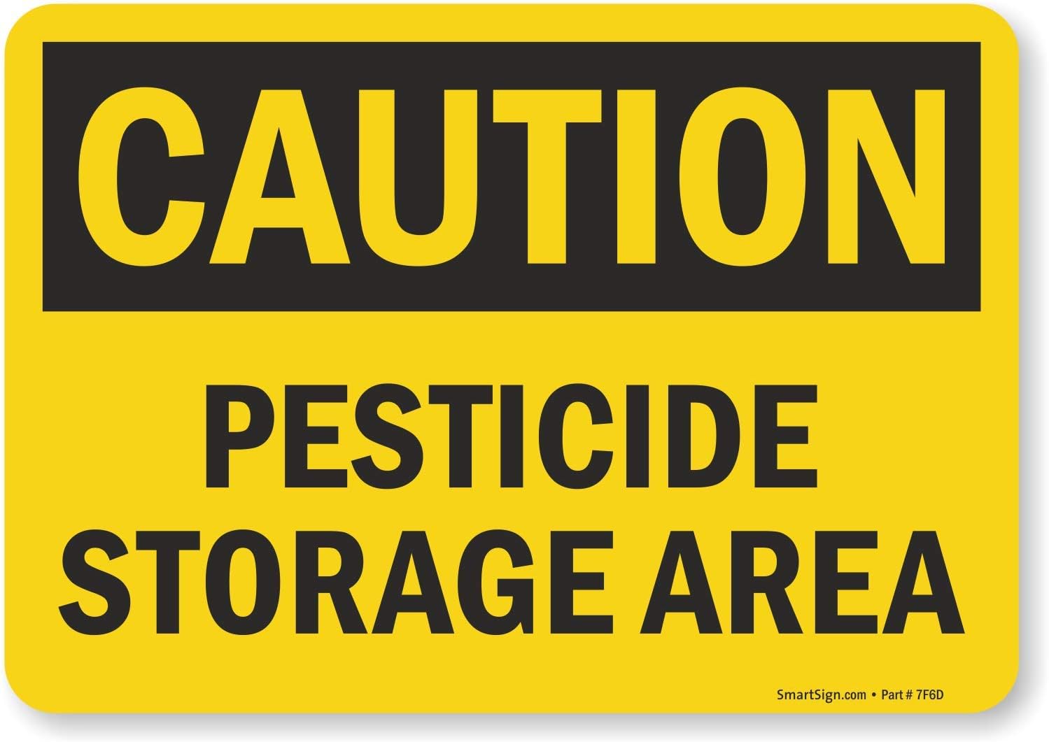 "Caution - Pesticide Storage Area" Sign By SmartSign | 7" x 10" Plastic