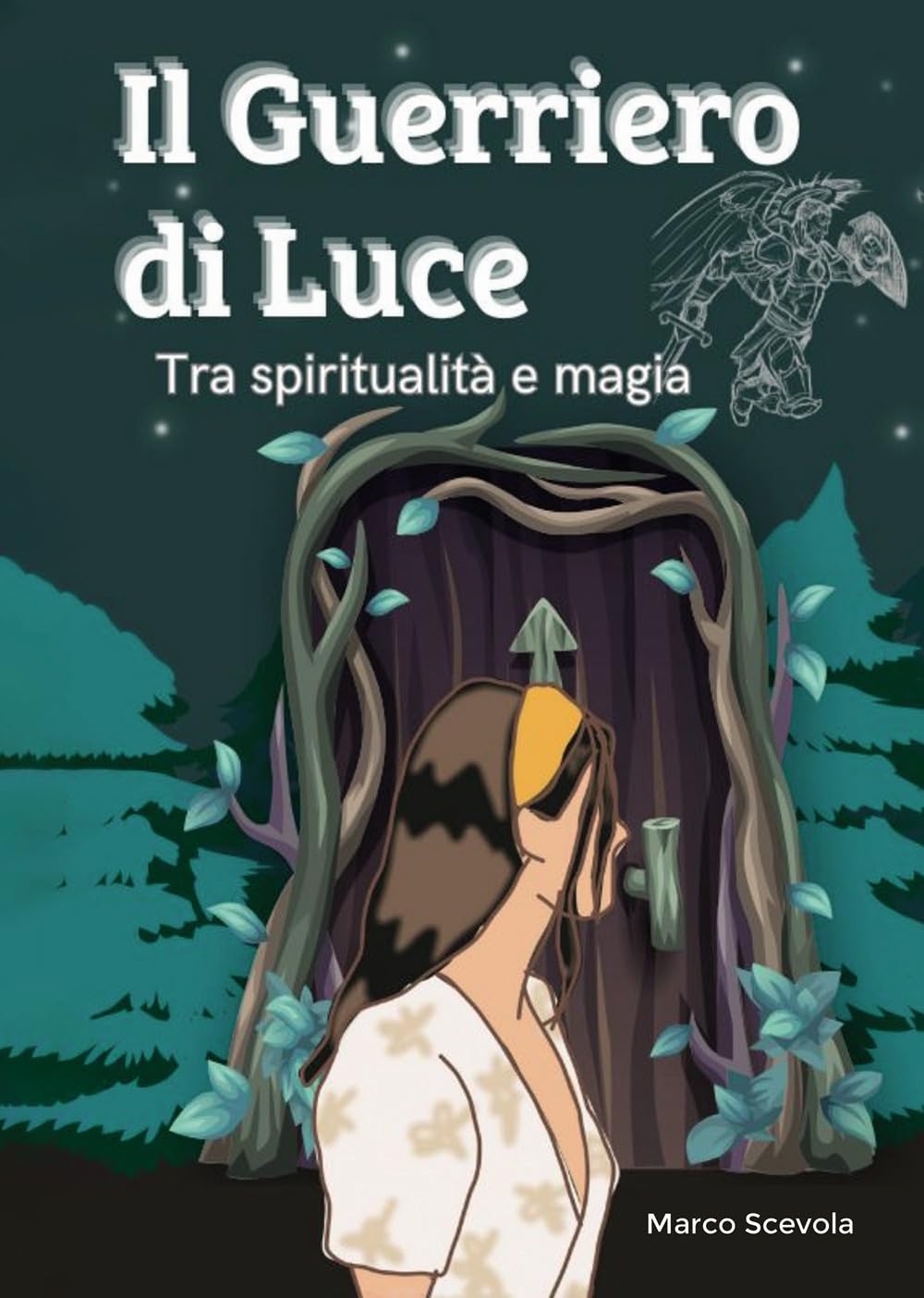 Il Guerriero Di Luce. Tra Spiritualità E Magia - 4